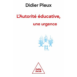 L'autorité éducative, une urgence