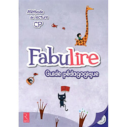 Fabulire, méthode de lecture CP : guide pédagogique