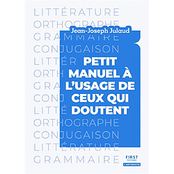 Petit manuel à l'usage de ceux qui doutent - Occasion