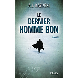 Le dernier homme bon