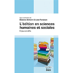 L'édition en sciences humaines et sociales : enjeux et défis