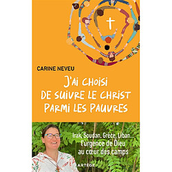 J'ai choisi de suivre le Christ parmi les pauvres