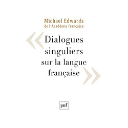 Dialogues singuliers sur la langue française