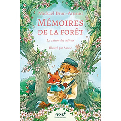 Mémoires de la forêt. Vol. 4. La saison des adieux