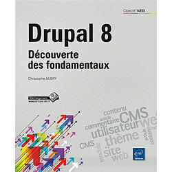 Drupal 8 : découverte des fondamentaux