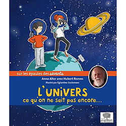 L'Univers : ce qu'on ne sait pas encore... - Occasion