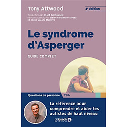 Le syndrome d'Asperger : guide complet