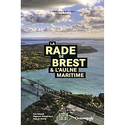 La rade de Brest & l'Aulne maritime