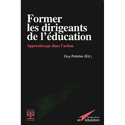 Former les dirigeants de l'éducation : apprentissage dans l'action - Occasion