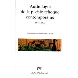 Anthologie de la poésie tchèque contemporaine : 1945-2000 - Occasion