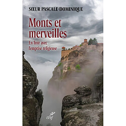 Monts et merveilles : en finir avec l'emprise religieuse - Occasion