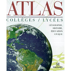 Atlas, collèges, lycées : géographie, histoire, éducation civique - Occasion