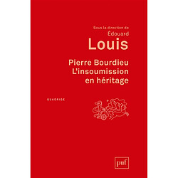 Pierre Bourdieu : l'insoumission en héritage