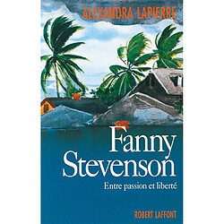 Fanny Stevenson : entre passion et liberté - Occasion