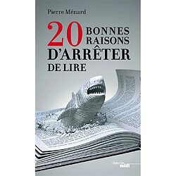 20 bonnes raisons d'arrêter de lire - Occasion