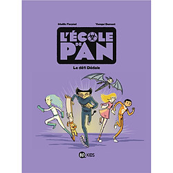 L'école de Pan. Vol. 2. Le défi Dédale - Occasion