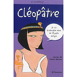 Je m'appelle... Cléopâtre