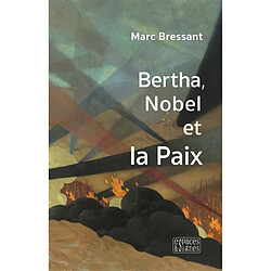 Bertha, Nobel et la paix