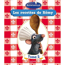 Les recettes de Rémy. Vol. 2