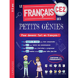 Le français des petits génies CE2, 8-9 ans : pour devenir fort en français ! : conforme aux programmes