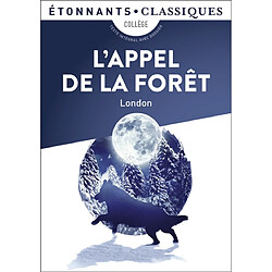 L'appel de la forêt : collège - Occasion