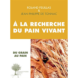 A la recherche du pain vivant : entretiens - Occasion