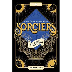 Sorciers. Vol. 1. Les sources de l'ombre - Occasion