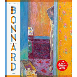 Pierre Bonnard (1867-1947) : peindre l'Arcadie : album de l'exposition