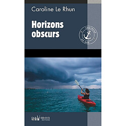 Enquêtes en mer. Vol. 3. Horizons obscurs