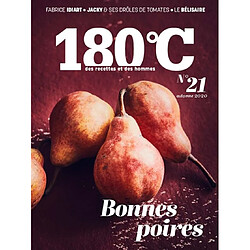 180 °C : des recettes et des hommes, n° 21. Conférence de poires