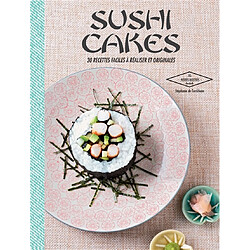 Sushi cakes : 30 recettes faciles à réaliser - Occasion