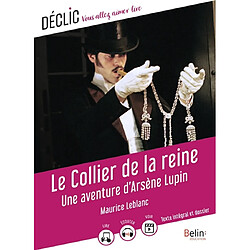 Le collier de la reine : une aventure d'Arsène Lupin : texte intégral et dossier - Occasion