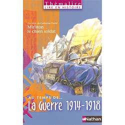 Au temps de... la Guerre 1914-1918 : lire en histoire-livre de l'élève - Occasion