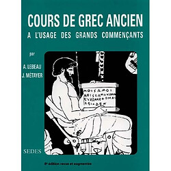 Cours de grec ancien : à l'usage des grands commençants - Occasion