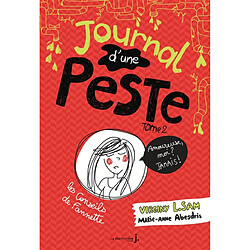 Journal d'une peste. Vol. 2. Moi, amoureuse ? Jamais !