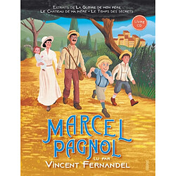 Marcel Pagnol lu par Vincent Fernandel : extraits