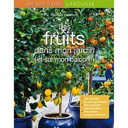 Des fruits dans mon jardin (et sur mon balcon !) - Occasion