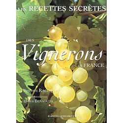 Les recettes secrètes des vignerons de France