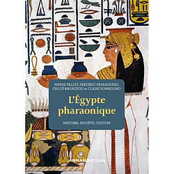 L'Egypte pharaonique : histoire, société, culture