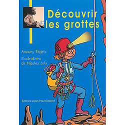 Découvrir les grottes - Occasion