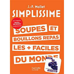 Simplissime : soupes et bouillons repas les + faciles du monde