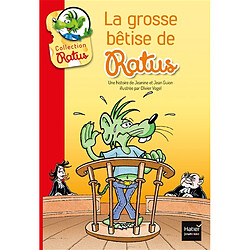 La grosse bêtise de Ratus - Occasion