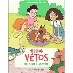 Mission vétos. Vol. 11. Un chiot à adopter