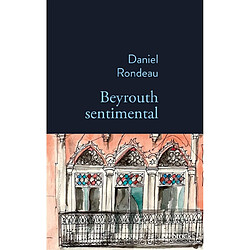 Beyrouth sentimental : 1987-2022 - Occasion