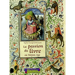 La passion du livre au Moyen Age - Occasion