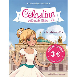 Célestine, petit rat de l'Opéra. Vol. 1. Le palais des fées - Occasion