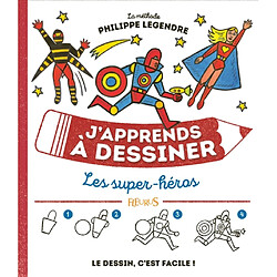 J'apprends à dessiner les super-héros - Occasion