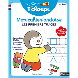 Mon cahier ardoise T'choupi : les premiers tracés : dès 3 ans