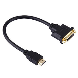 Wewoo 30cm HDMI Mâle à 24 + 1 câble adaptateur femelle DVI