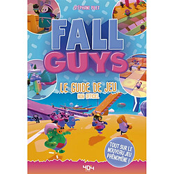 Fall Guys : le guide de jeu non officiel